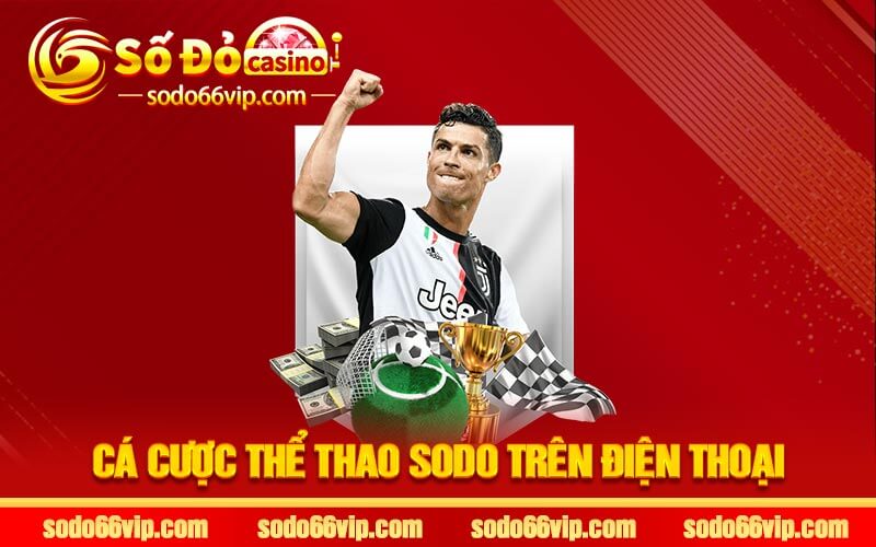 Cá cược thể thao Sodo trên điện thoại