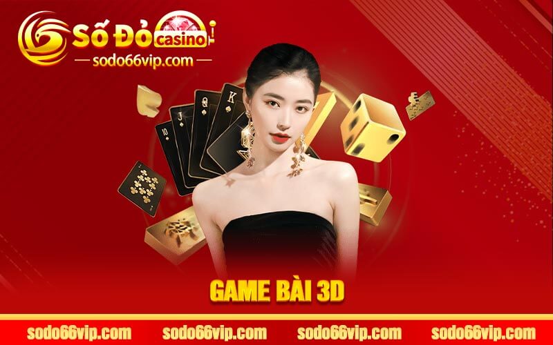 Game Bài 3D