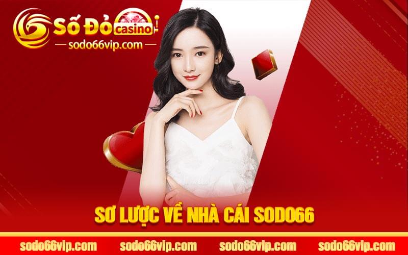 Sơ lược về nhà cái Sodo66