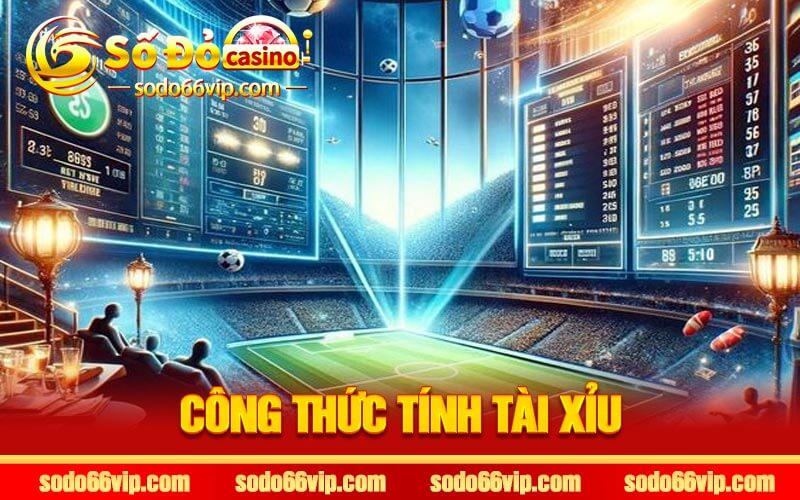 Công Thức Tính Tài Xỉu