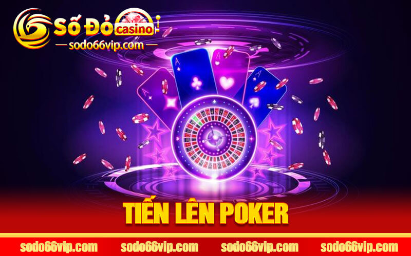 Tiến Lên Poker